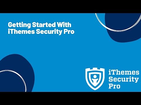 Getting Started With iThemes Security Pro