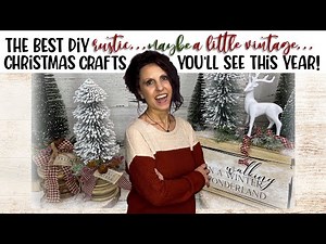 Let’s Make Some Rustic Vintage Style 🎄Christmas Decor! | DIY Christmas Crafts 2024