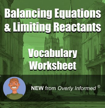 Balancing Equations & Limiting Reactants Vocabulary Worksheet