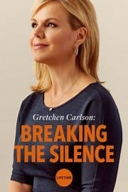 Gretchen Carlson: Breaking the Silence