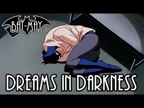 Dreams In Darkness - Bat-May