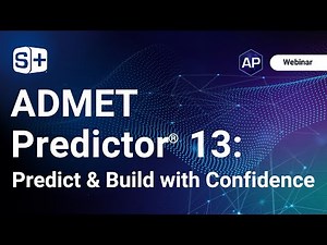 ADMET Predictor® 13 Webinar: Predict & Build with Confidence