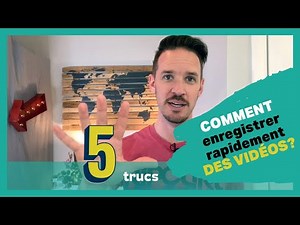 Comment enregistrer rapidement des vidéos?