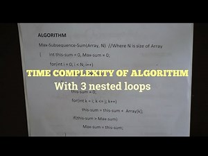 time complexity of algorithm with 3 nested loops| Maximum subsequence algorithm