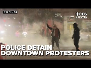 Police detain protesters as tensions rise at Austin's 'End ICE Terror' protest