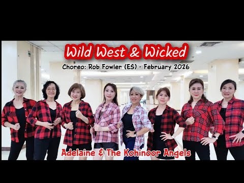 Wild West & Wicked - Line Dance - Choreo:Rob Fowler (ES) - February 2026