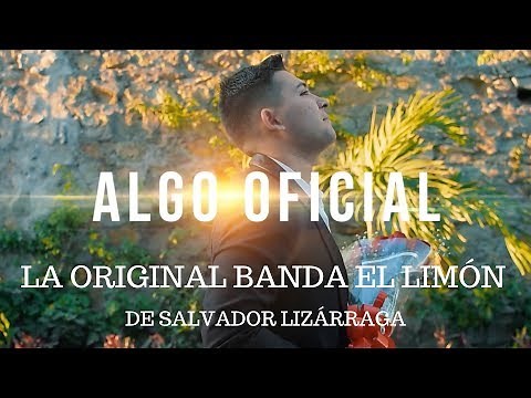 La Original Banda El Limón - Algo Oficial (Official Video)