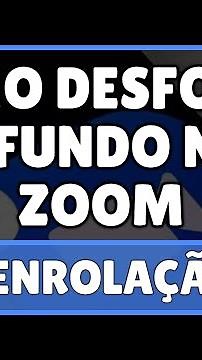 Como Desfocar o Fundo no Zoom 2024