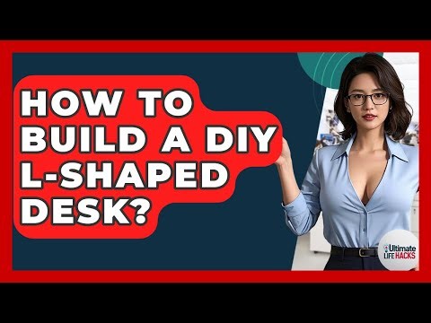 How To Build A DIY L-shaped Desk? - Ultimate Life Hacks