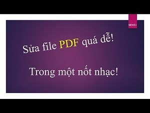 Hướng dẫn sửa file PDF không bị lỗi font chữ
