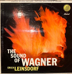 Erich Leinsdorf Conducting The Concert Arts Symphony Orchestra, Richard Wagner - The Sound Of Wagner