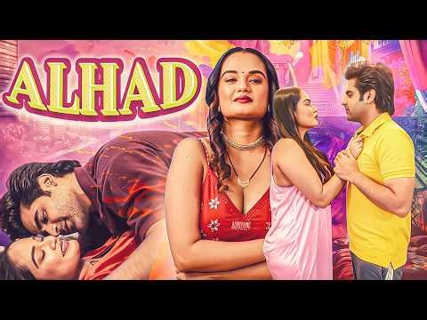 भाभी आप खूबसूरत हो, मैं आपकी ज़रूरतें पूरी करूँगा। ALHAD NEW HINDI ROMANTIC WEB SERIES (2026)