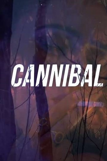 Cannibal - Movie