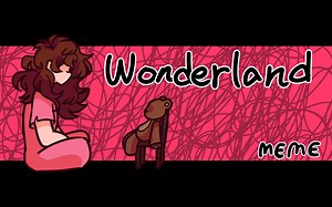Wonderland (MEME)(Sally)