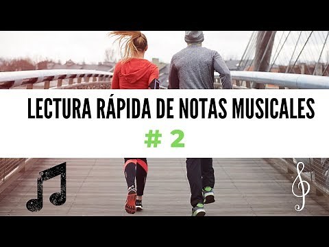 👓 ♫ LECTURA MUSICALES 2 | Lectura Rápida de Notas Musicales