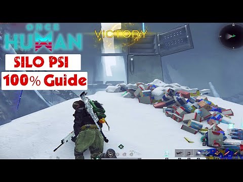 Once Human Silo PSI Solo 100% Guide