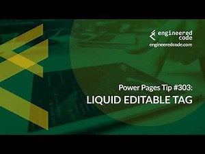 Power Pages Tip #303 - Liquid editable Tag - Engineered Code