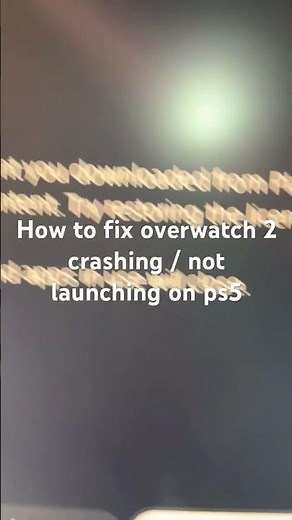How to fix overwatch 2 crashing / not launching on ps5