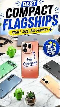 Best compact flagship smartphones in 2026 🔥