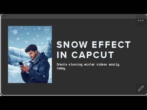 👍⭐ Add Snow Effect to Video in CapCut | Easy Tutorial for Stunning Edits