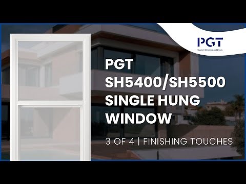 3 of 4 - PGT Energy Vue SH5400/Winguard 5500 - Finishing Touches