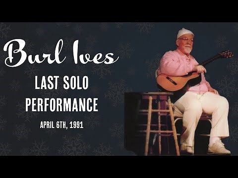 Burl Ives Last Solo Concert (1991)
