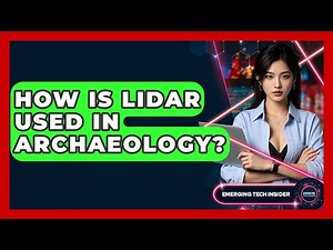 How Is LiDAR Used In Archaeology? - Emerging Tech Insider