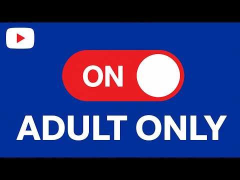 How To WATCH ADULT CONTENT ON YOUTUBE