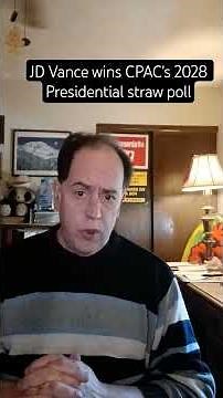 JD Vance wins this year's 2028 CPAC Presidential straw poll