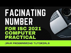 fascinating number | computer Practical | 2021 ISC | class 12