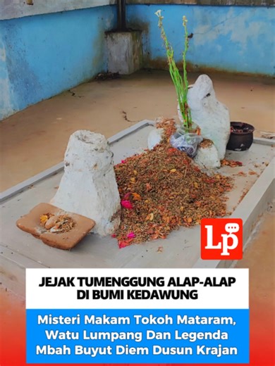 Sejarah Makam Tumenggung Alap-Alap di Kedawung