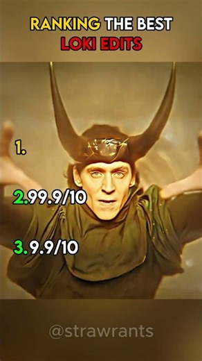 Ranking the Best Loki Edits