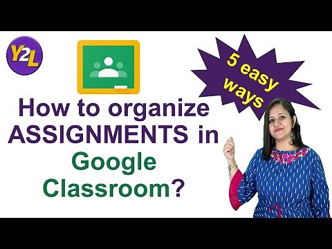 How to organize assignments in Google Classroom