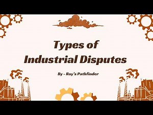 Types of Industrial Disputes: Strikes, Lockouts, Lay-offs & More | Industrial Relations| UGC NET