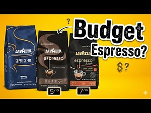 Lavazza Super Crema vs Espresso vs Gran Crema vs Specialty Coffee?