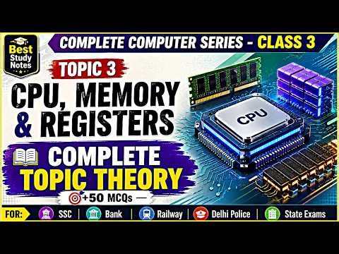 👉 Computer Memory (RAM/ROM) & CPU 🧠 | Complete Topic 3 Theory + MCQs | SSC, Bank 🎯