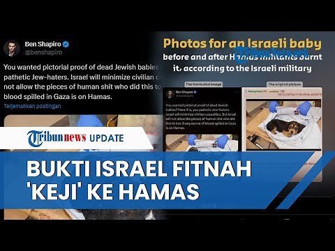 Israel Terbukti FITNAH Hamas, Sebarkan Hoaks Gambar Bayi Terbakar Akibat Serangan Militan Palestina