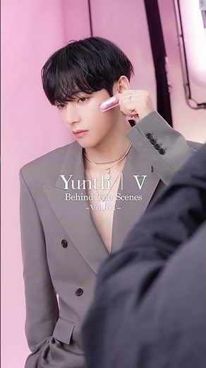 【Yunth ❘ V Behind The Scene -Vol.1-】
