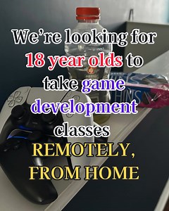18? We're looking for a gamer who wants to learn how to become a Game Developer and Designer! -- Learn to Design and Develop video games with an Interactive Technology degree with a Game Design concentration! -- Enroll TODAY to see how you can start your degree training 100% online and in as little as 1 month. | Your Gaming Degree