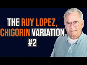 The Ruy Lopez, Chigorin Variation #2 | Chess Openings Explained