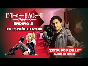 Death Note - Ending 2 'Zetsubou Billy' (Español Latino) ft. ‪@marilynjedel434‬ & ‪@ManuelDrumPeru‬