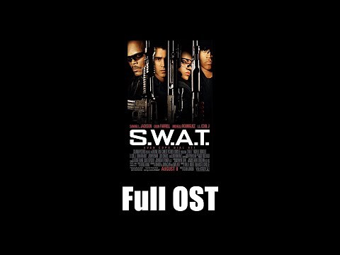 S.W.A.T. (2003) - Full Official Soundtrack