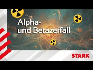 Radioactive decay simply explained: Alpha, beta & decay series | STARK explains
