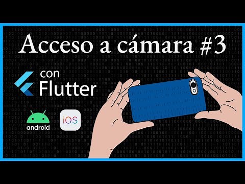 Acceso a CÁMARA 📸 con FLUTTER 📱 #03 - plugin camera | TUTORIAL FLUTTER en ESPAÑOL
