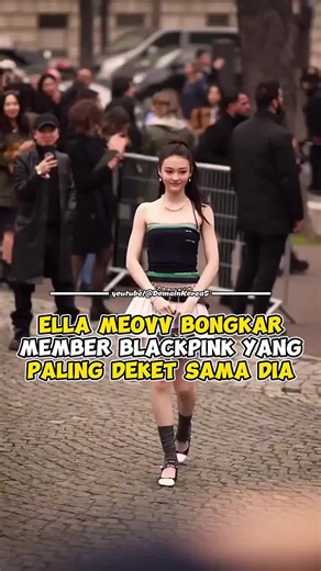 Ella Meovv Bongkar Member BLACKPINK Yang Paling Dekat Sama Dia #ella#blackpink #meovv#kpopfyp #trendingvideo#idol