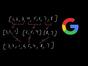 Google's Coding Interview Question | Reverse Array In Groups