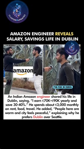 Amazon Engineer Reveals salary savings life in Dublin #viral #cluster #amazon