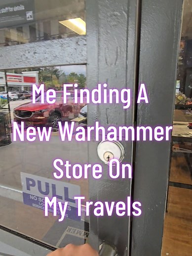 Discovering a New Warhammer Store