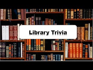 Library Quiz || Library Trivia || Author Quiz