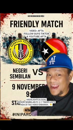 🫡 AFTA Promote Negeri Sembilan FC vs Timor Leste Friendly Match 2025